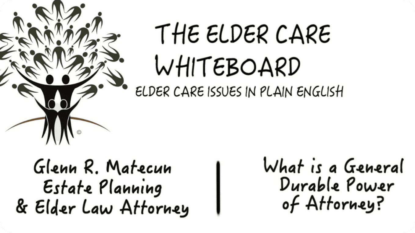 What is a General Durable Power of Attorney? | Glenn Matecun | Michigan Estate Planning Attorney